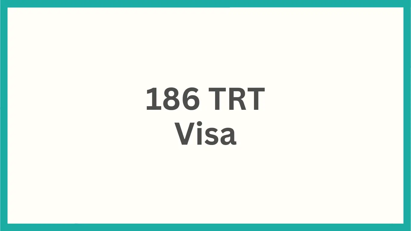 186 TRT Visa