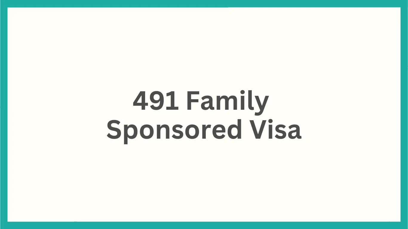 491 Family Sponsored Visa