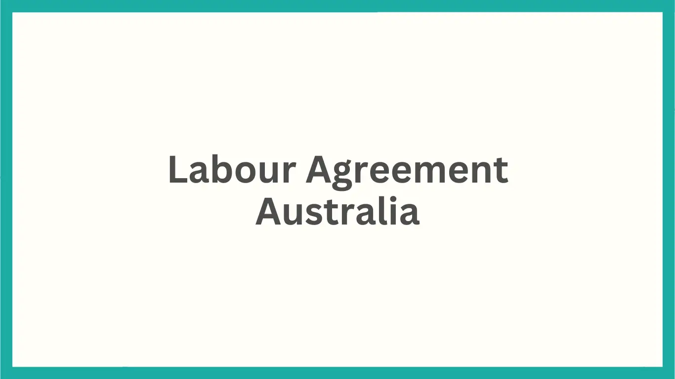 Labour Agreement Australia