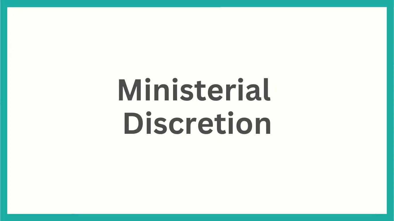 Ministerial Discretion