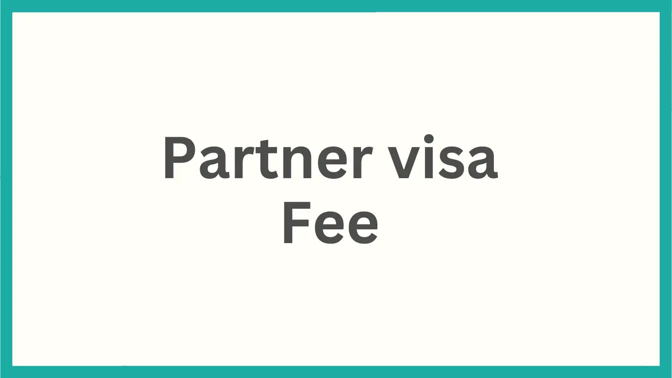 Partner Visa Fee