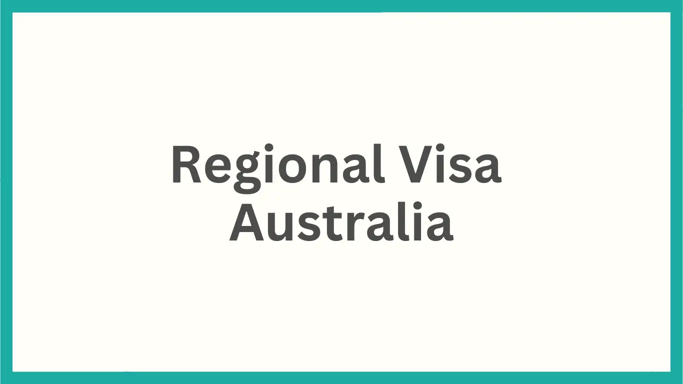 Regional Visa Australia