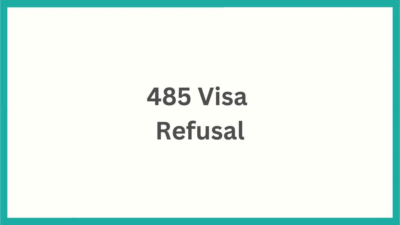 485 Visa Refusal