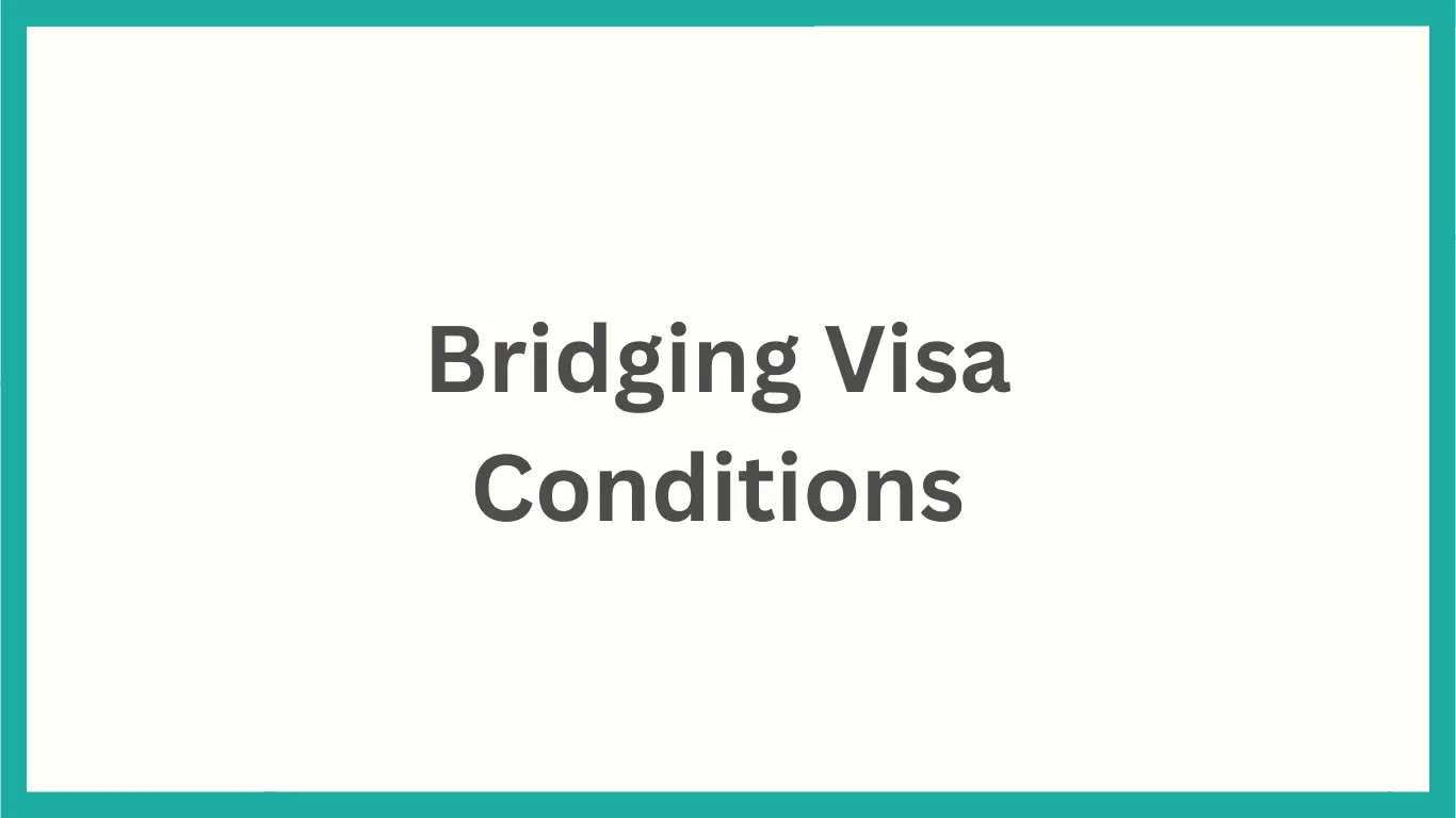 Bridging Visa Conditions