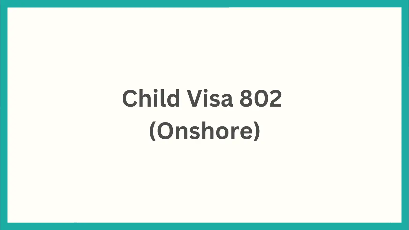 Child Visa 802