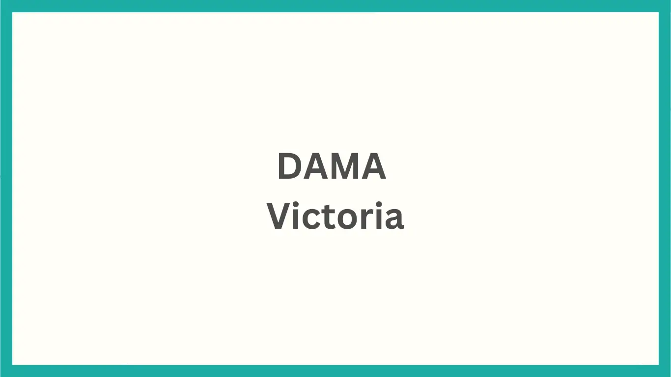DAMA Victoria