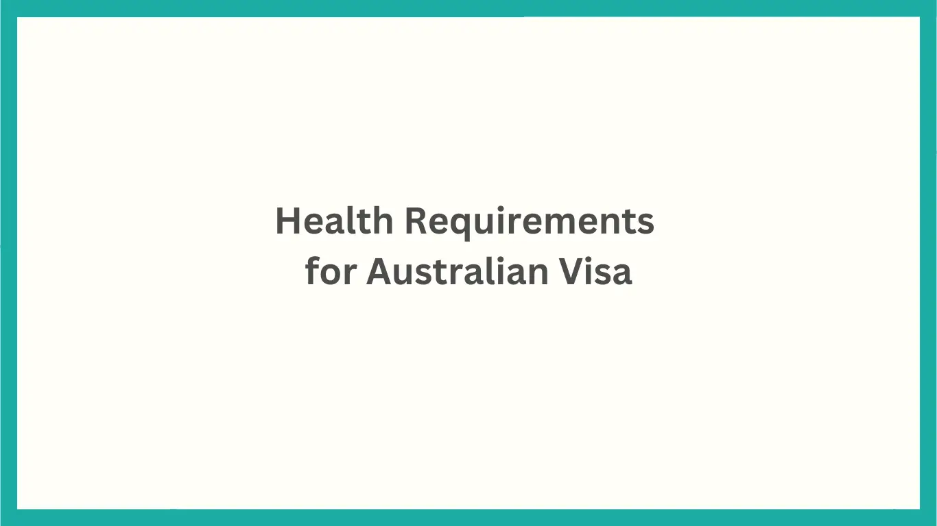 Health Requirements for Australian Visa