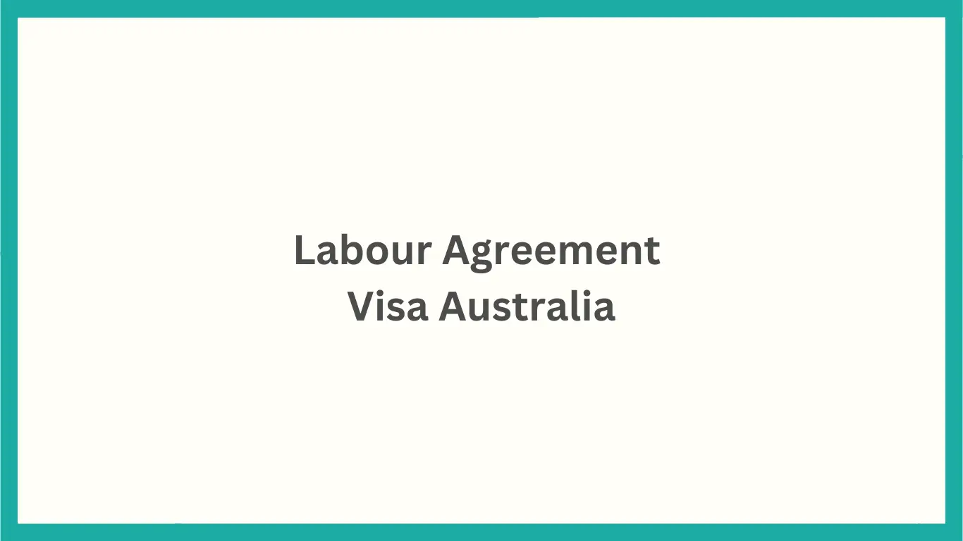 Labour Agreement Visa
