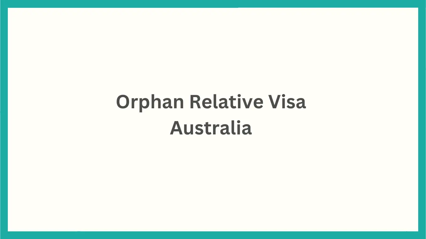 Orphan Relative Visa