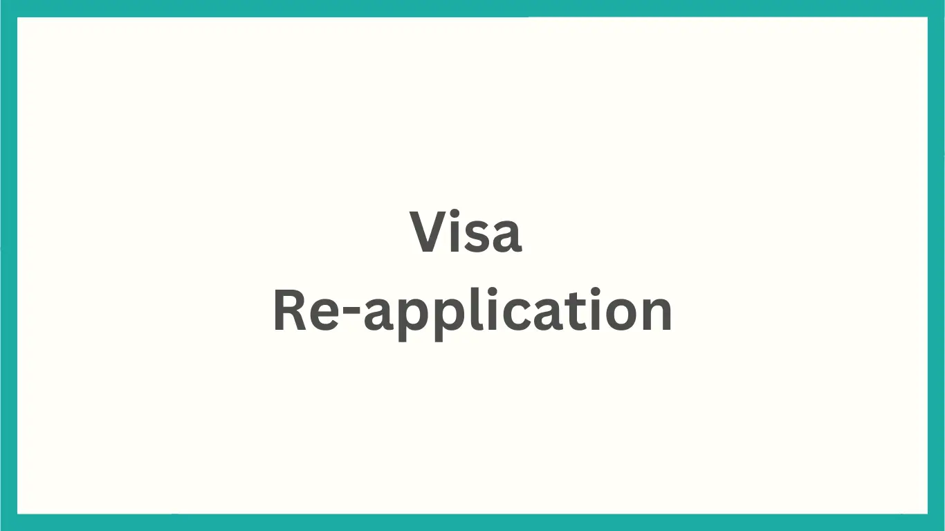 Visa Re-application