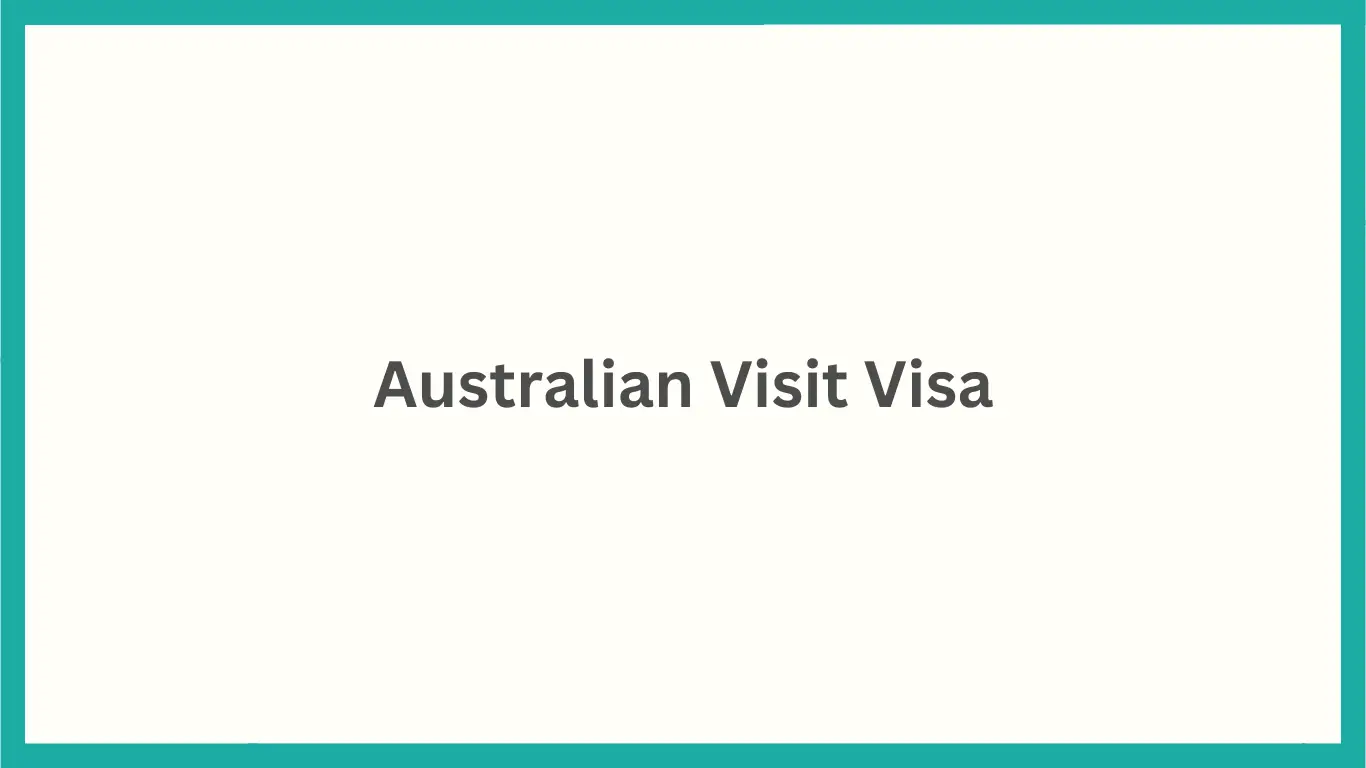Australian Visit Visa